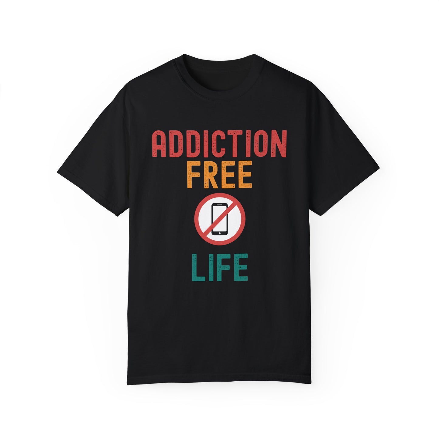 Addiction Free Life T-Shirt for Unisex - Embrace a Balanced Lifestyle